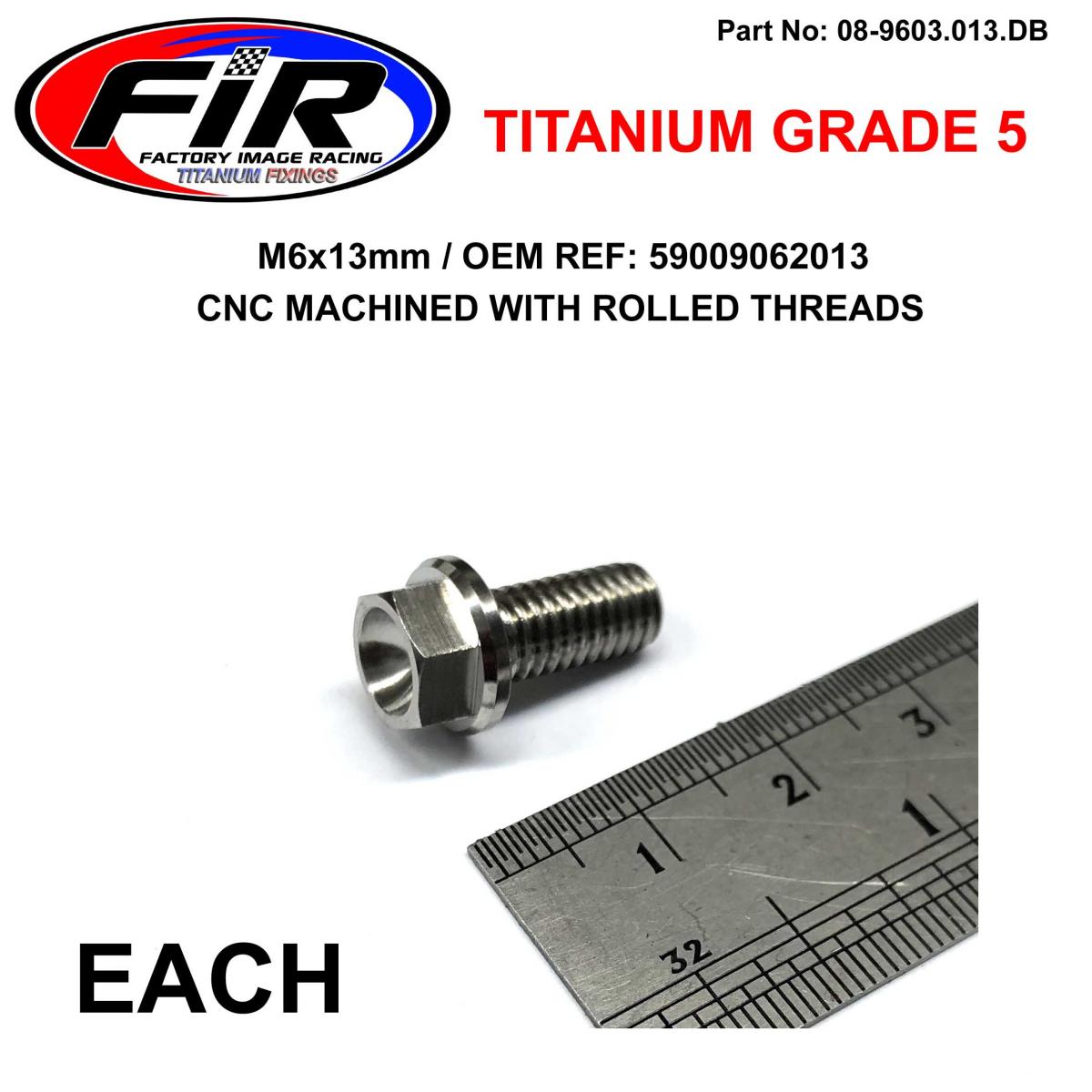 FIR Titanium Gr5 Bolt M6 X 13mm Each, Flange Od: 10.5mm / Hex Size: 8mm, / Oem Ref: 59009062013