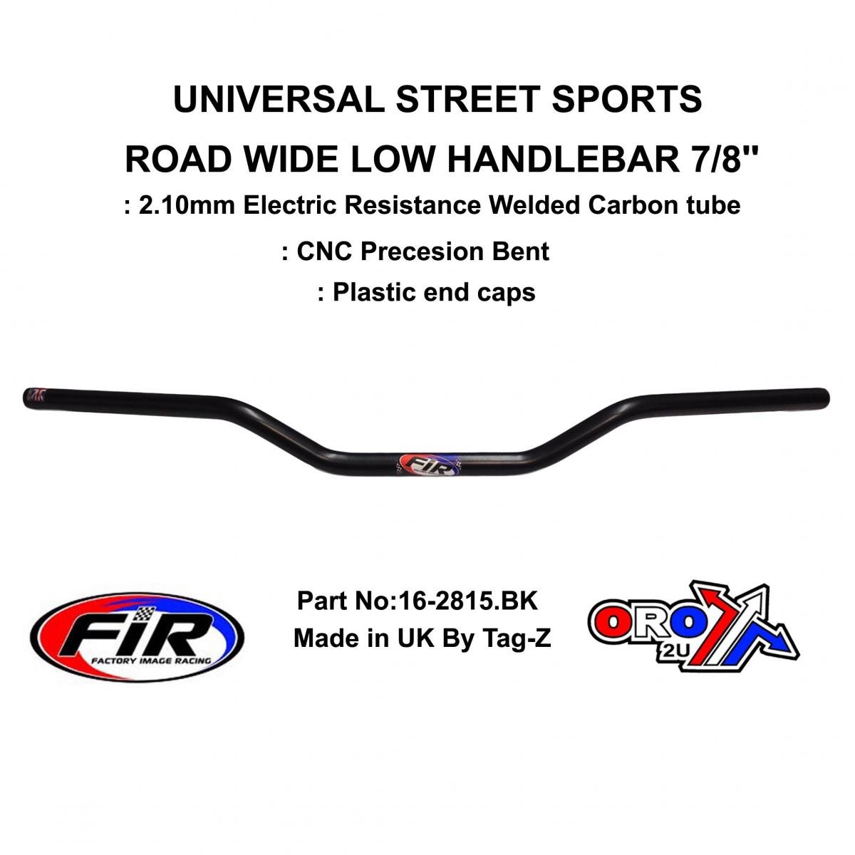FIR Road Wide Low Handlebar 7/8'', Street Sports Universal Mat Bk, / Ren Ref : 749-02