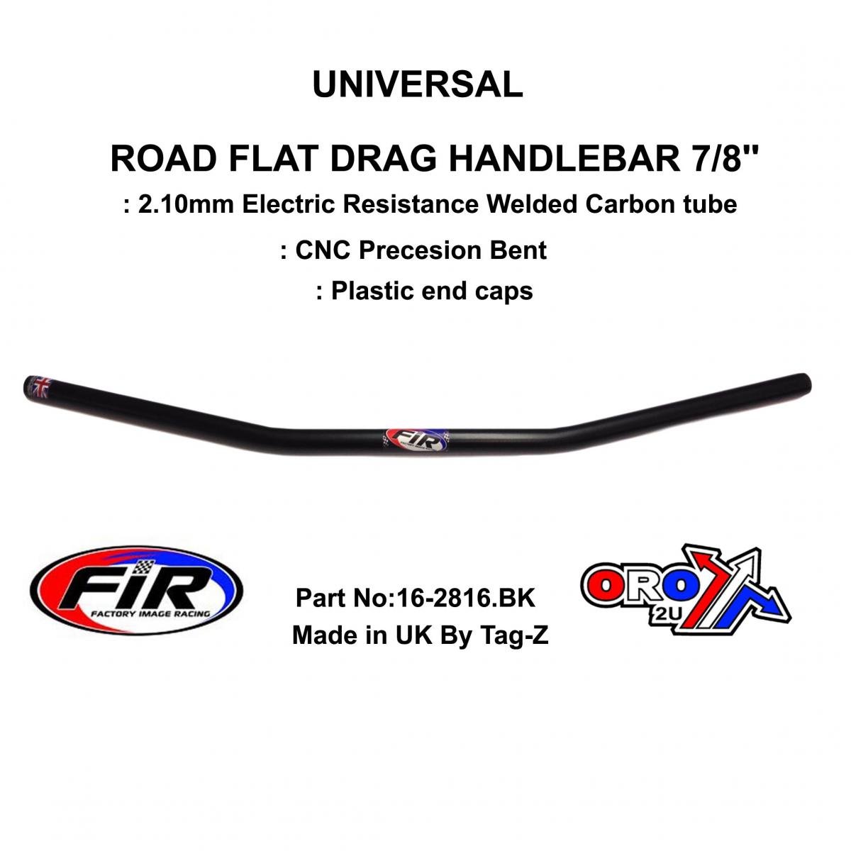FIR Road Flat Drag Handlebar 7/8'', Street Sports Universal Mat Bk, / Ren Ref : 658-02